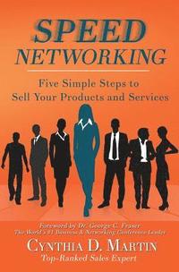 bokomslag Speed Networking: Five Simple Steps to Sell Your Products and Services