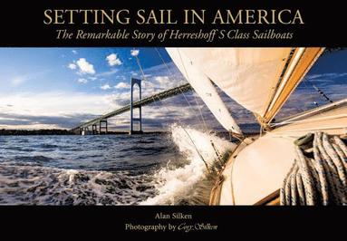 Alan Silken - Setting Sail in America, Inbunden