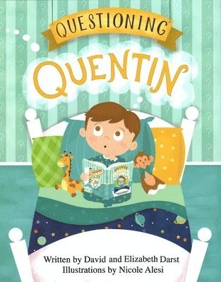 David Darst, Elizabeth Darst - Questioning Quentin, Inbunden