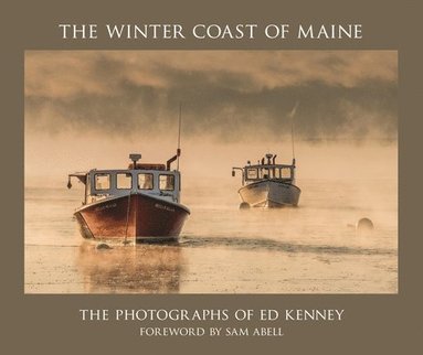 Ed Kenney - Winter Coast of Maine, Inbunden