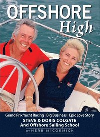 bokomslag Offshore High: Steve and Doris Colgate and Offshore Sailing School