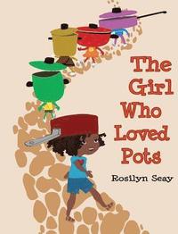 bokomslag The Girl Who Loved Pots