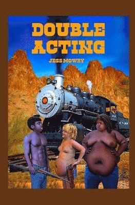 Jess Mowry - Double Acting, Häftad