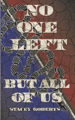 Stacey Roberts - No One Left But All of Us, Häftad