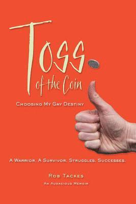 bokomslag Toss of the Coin: Choosing My Gay Destiny