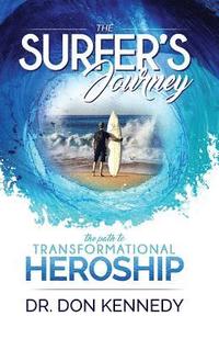 bokomslag The Surfer's Journey: The Path to Transformational Heroship