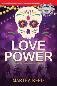 bokomslag Love Power: A Crescent City New Orleans Mystery