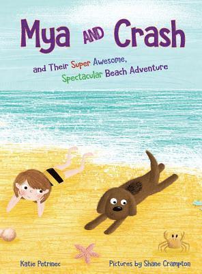 Katie Petrinec - Mya and Crash, Inbunden