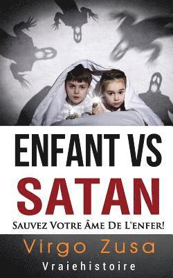 Enfant VS Satan: sauvez votre ame de l'enfer! 1