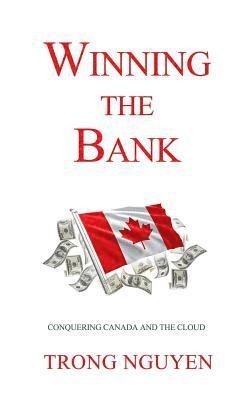 Winning the Bank: Conquering Canada And The Cloud 1