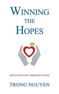 Cabrina Attal, Kathy Clolinger - Winning The Hopes: Reflections For A Brighter Future, Häftad