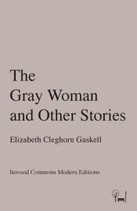 bokomslag The Gray Woman and Other Stories
