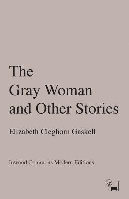 The Gray Woman and Other Stories 1