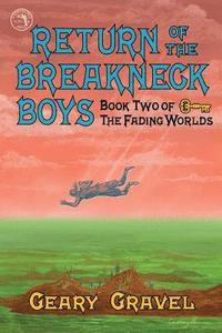 bokomslag Return of the Breakneck Boys: Book Two of The Fading Worlds