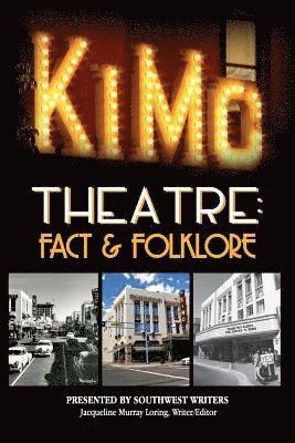 The Kimo Theatre: Fact & Folklore 1