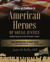 bokomslag Letters of Gratitude to American Heroes of Social Justice: Where Would We Be Without Them?