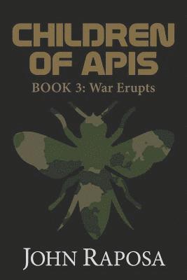 bokomslag Children of Apis: Book 3: War Erupts