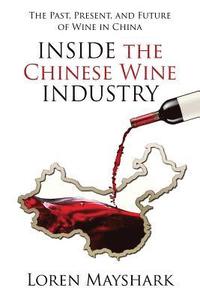 bokomslag Inside the Chinese Wine Industry