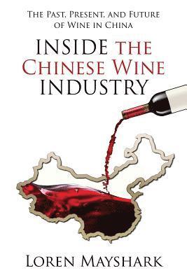 Inside the Chinese Wine Industry 1