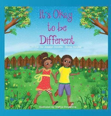 Josalyn Ironette-Dione Holiday - It's Okay to be Different, Inbunden