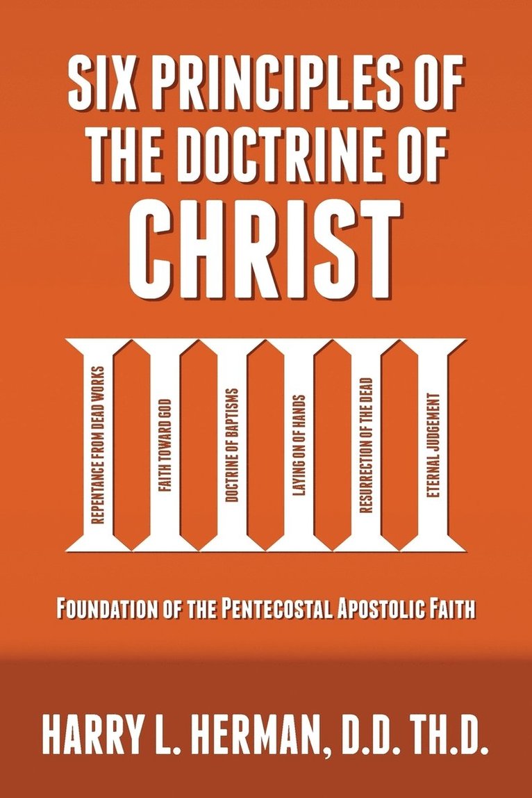 Harry Herman, Eric Beda - Six Principles of the Doctrine of Christ, Häftad