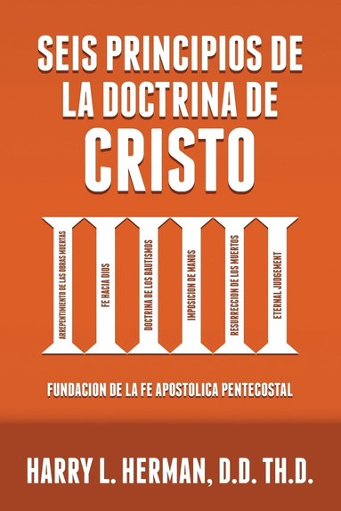 Harry L Herman - Seis Principios de la Doctrina de Cristo, Häftad