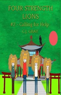 bokomslag Four Strength Lions: Calling for Help, Volume 2 (First Edition, Paperback, Full Color)