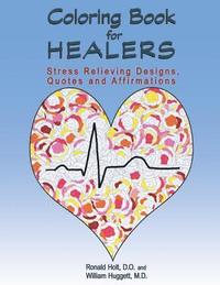 bokomslag Coloring Book for Healers: Stress Relieving Designs, Quotes and Affirmations