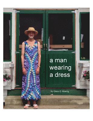 A man wearing a dress 1