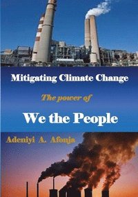 bokomslag Mitigating Climate Change: Power of We the People