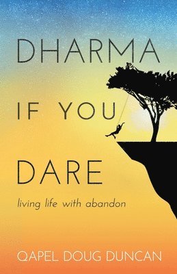 bokomslag Dharma If You Dare
