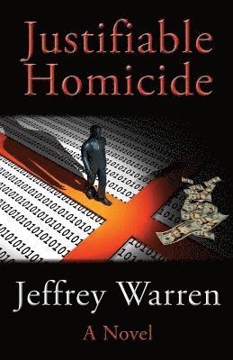 Jeffrey Warren - Justifiable Homicide, Häftad