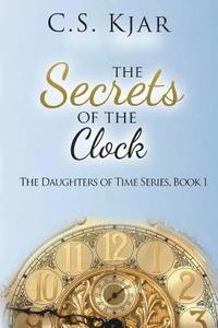 bokomslag The Secrets of the Clock
