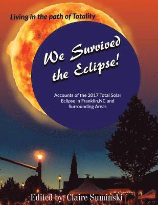 Claire Suminski - We Survived The Eclipse, Häftad