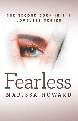 Fearless: The Second Book in the Loveless Series 1