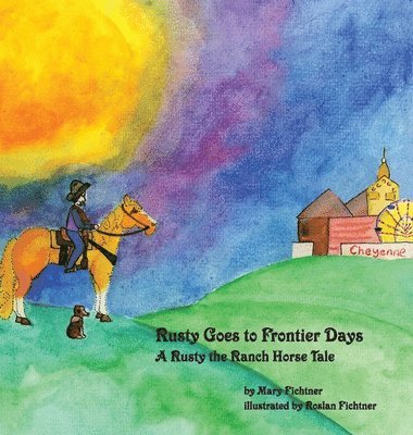 Rusty Goes to Frontier Days 1