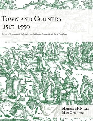 Town and Country 1517 - 1550 1