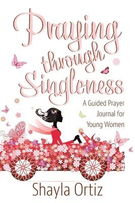 bokomslag Praying Through Singleness