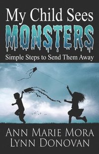 bokomslag My Child Sees Monsters