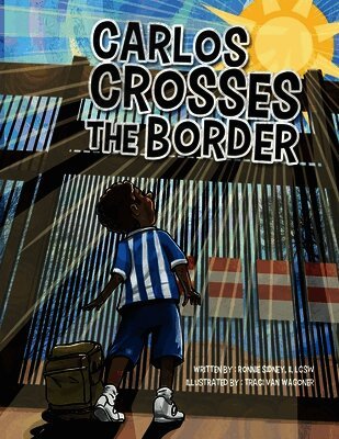 Carlos Crosses the Border