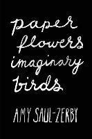 bokomslag Paper Flowers, Imaginary Birds
