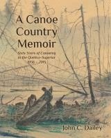 bokomslag A Canoe Country Memoir