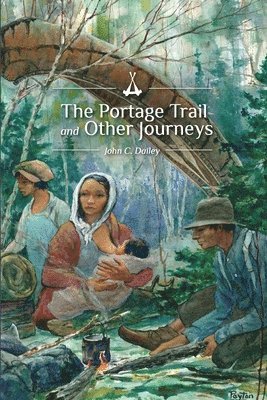 The Portage Trail and Other Journeys 1