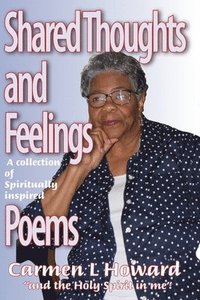 bokomslag Shared Thoughts and Feelings: A Book of Poems