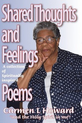 bokomslag Shared Thoughts and Feelings: A Book of Poems