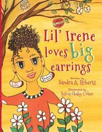 bokomslag Lil' Irene Loves Big Earrings