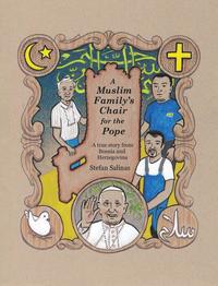 bokomslag A Muslim Family's Chair for the Pope