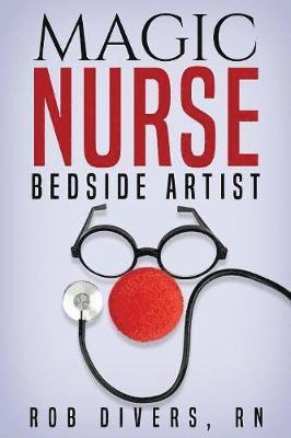 Magic Nurse - Bedside Artist 1