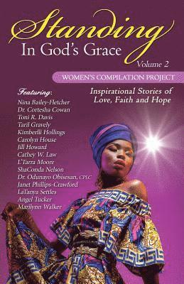 Cortesha Cowan, Toni R. Davis, Taril Gravely - Standing in God's Grace: Women's Compilation Project, Volume 2, Häftad