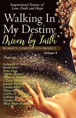 Walking In My Destiny: Driven By Faith 1